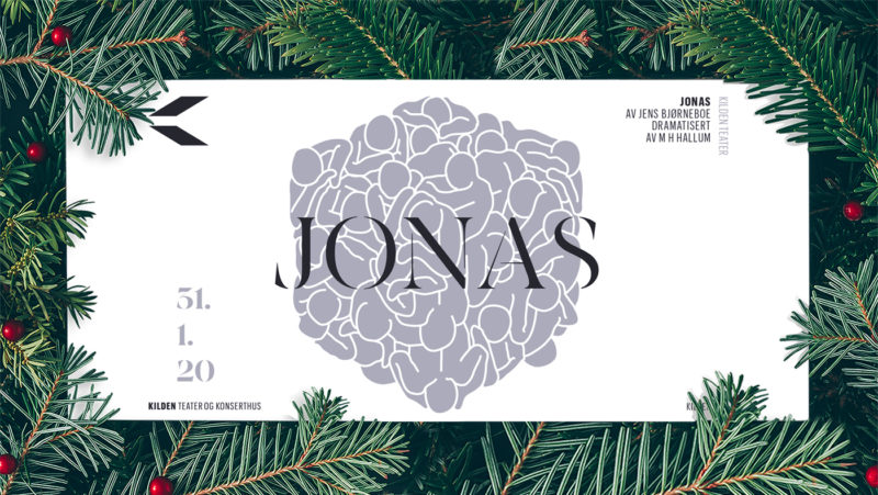 Teaterplakat for Jonas med tekst på hvit bakgrunn. Granbarkrans rundt plakaten.
