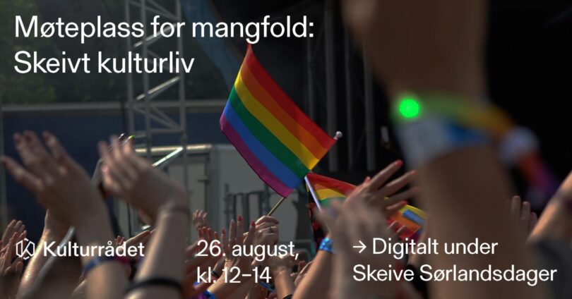 Møteplass for mangfold: Skeivt kulturliv