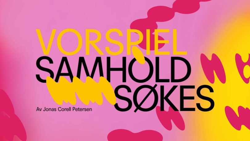 Vorspiel samhold søkes
