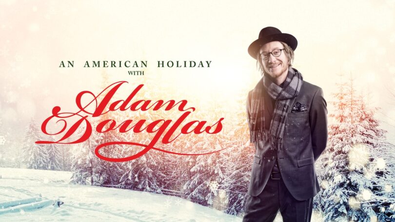 An American Holiday with Adam Douglas