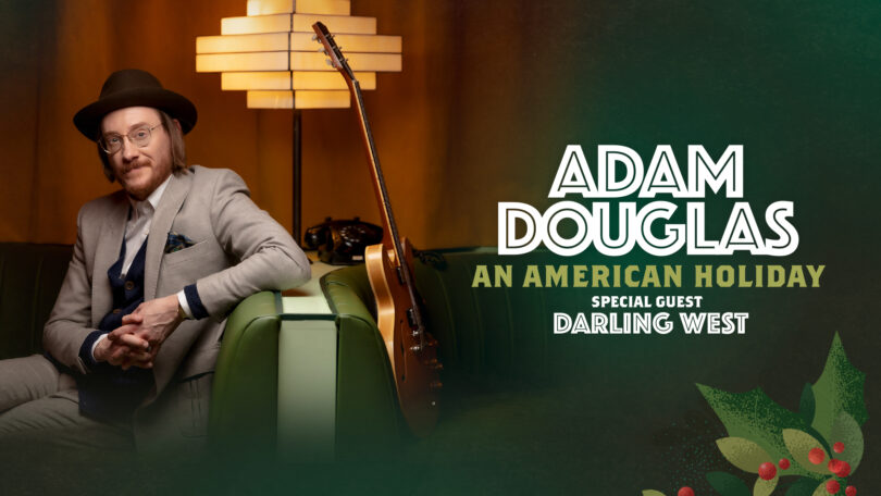 «An American Holiday» med Adam Douglas