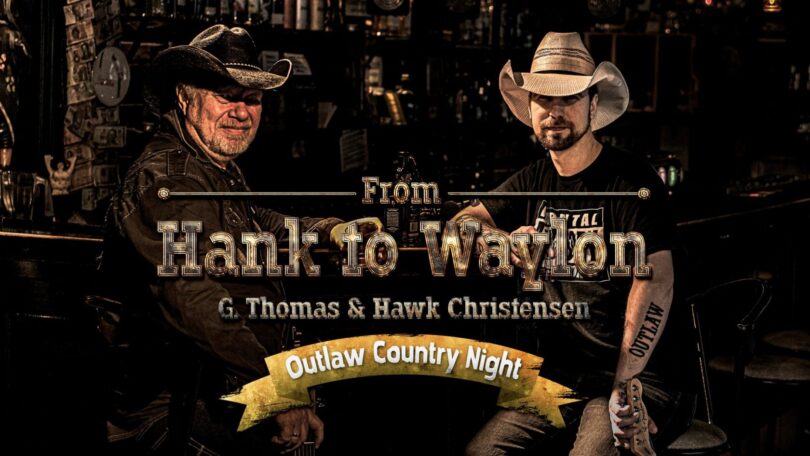 From Hank to Waylon med G.Thomas & Hawk Christensen