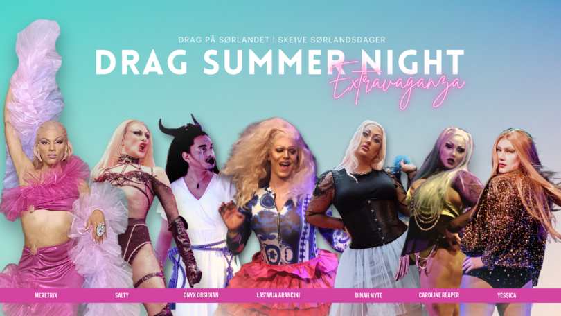 Drag Summer Night Extravaganza!