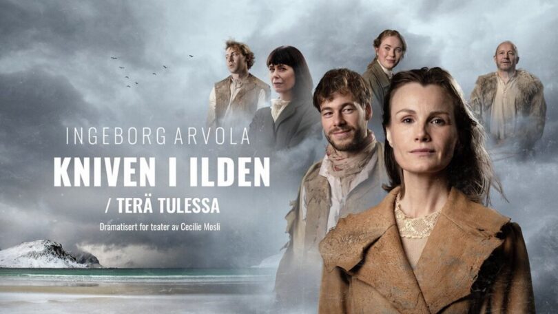 “Riksteatret: Kniven i ilden / Terä tulessa”