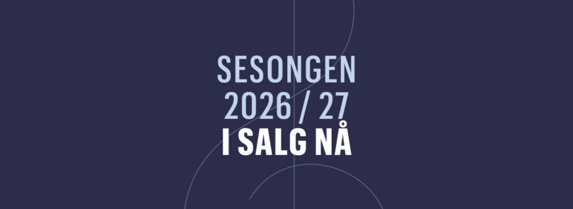 Sesongen 2026/27 i salg nå