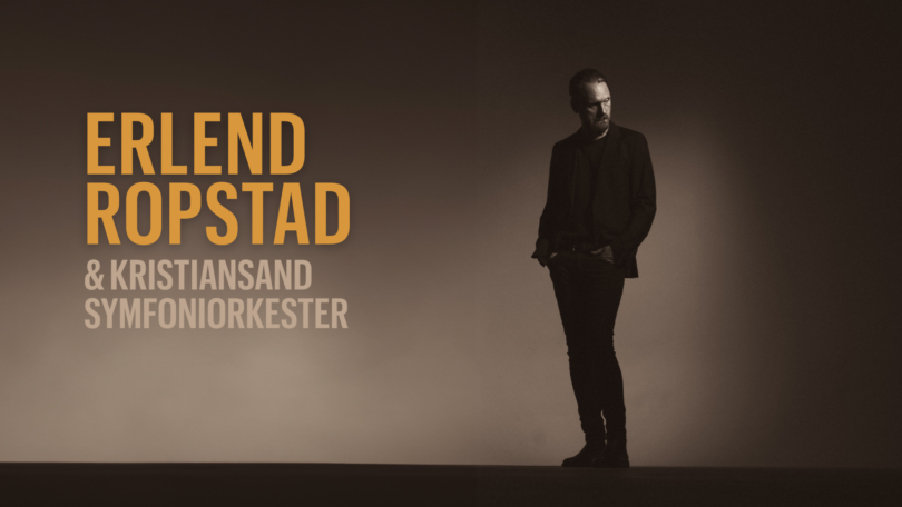 Erlend Ropstad & Kristiansand Symfoniorkester