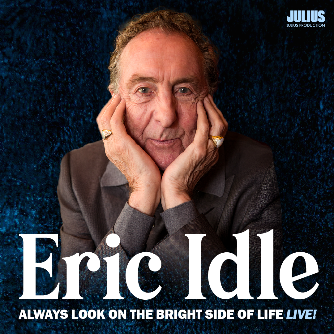 Eric Idle «Always Look on the Bright Side of Life, Live!”