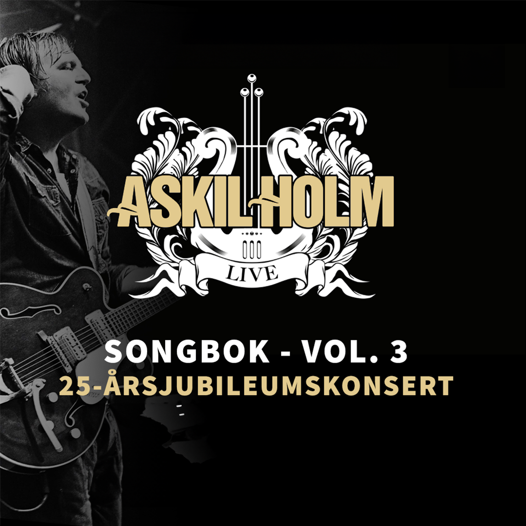 SONGBOK – VOL. 3 – Askil Holm 25-årsjubileumskonsert