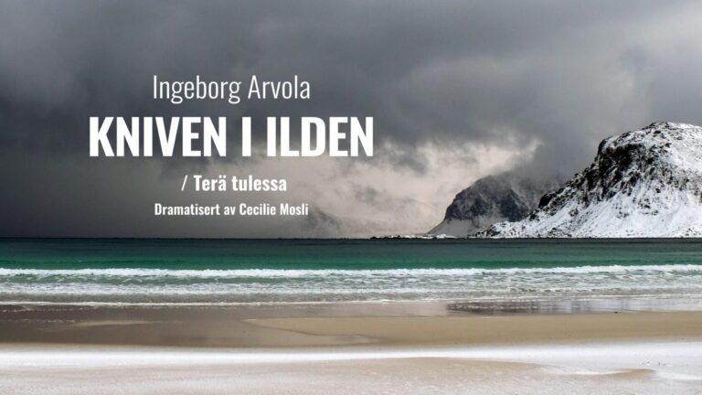 Bilde for arrangement “Riksteatret: Kniven i ilden / Terä tulessa”