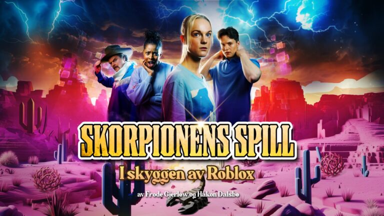 Bilde for arrangement “Riksteatret: Skorpionens spill – i skyggen av Roblox”